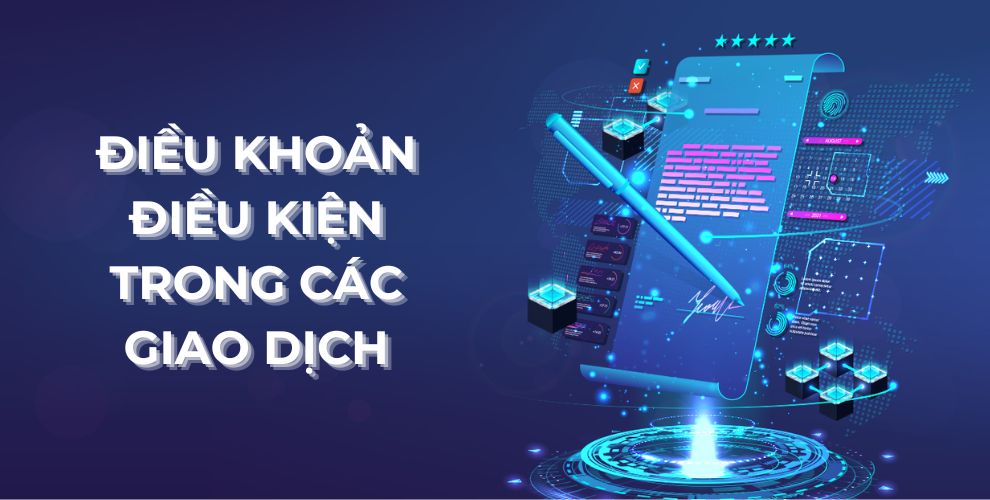 Điều khoản điều kiện trong các giao dịch