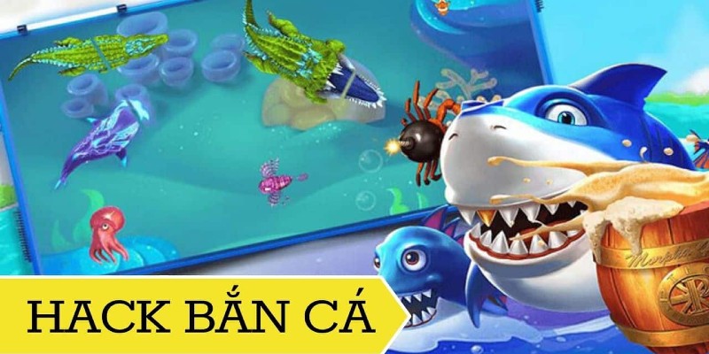 hack game bắn cá